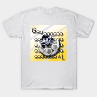 GOOOOOOOOOOAL T-Shirt